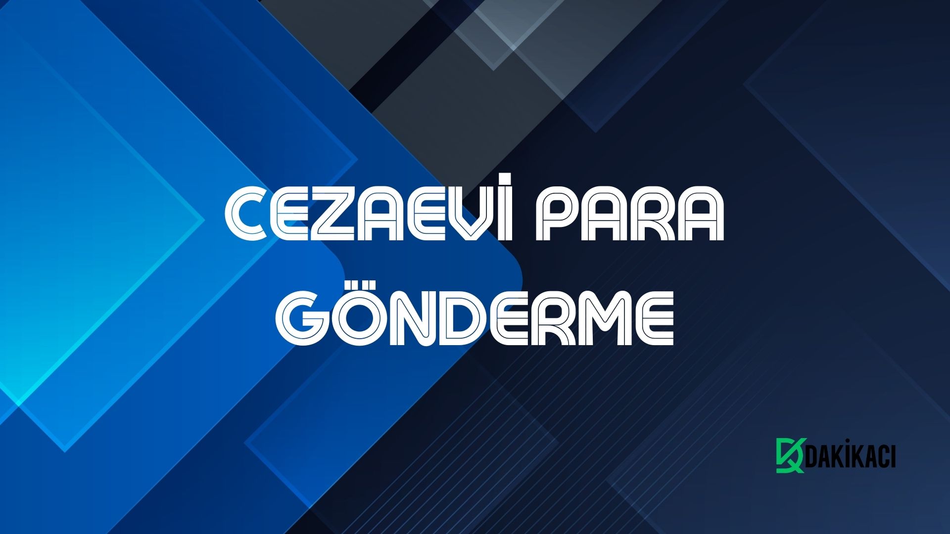 CEZAEVİ PARA GÖNDERME